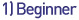 1)Beginner